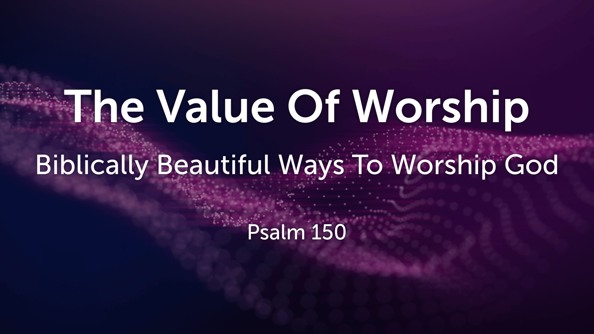 Ways to worship God